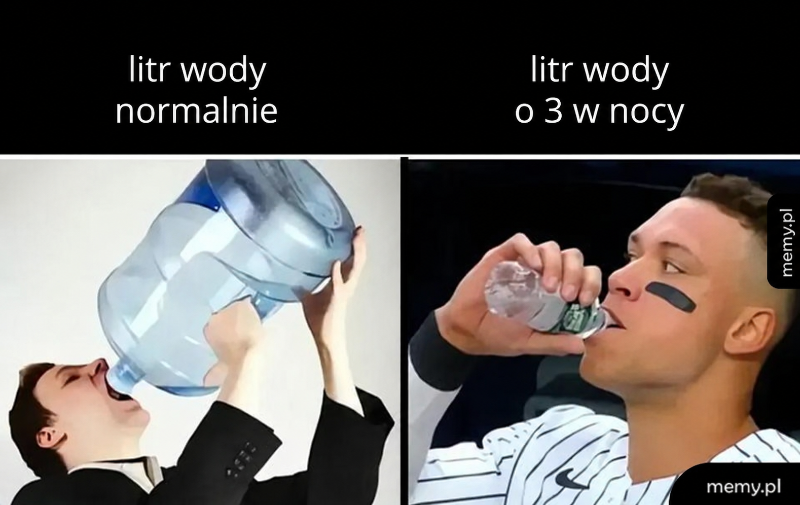Litr wody normalnie vs litr wody o 3 w nocy