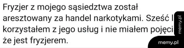 Tekst o fryzjerze aresztowanym za handel narkotykami.