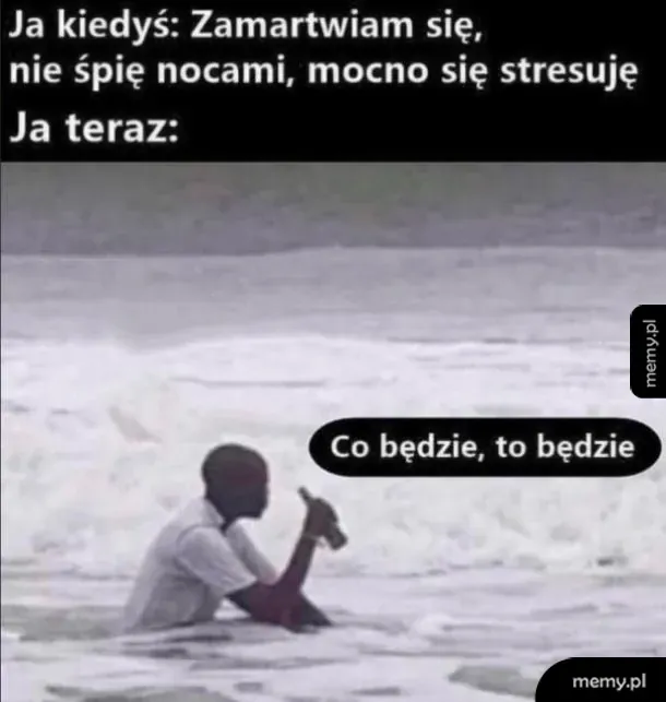 Po co się martwić
