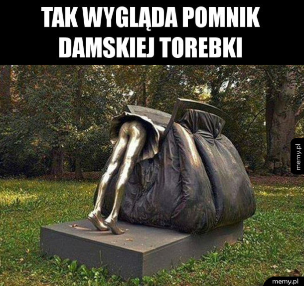 Pomnik damskiej torebki