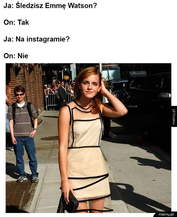 Ziomek śledzi Emme Watson