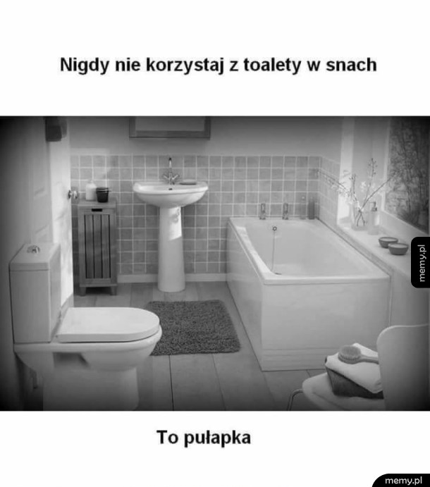 Sny to pułapka