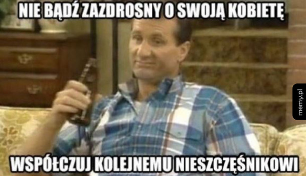 Nie bądź zazdrosny