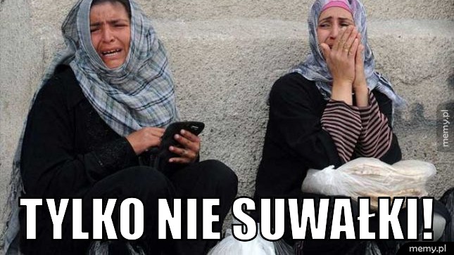 Tylko nie Suwałki! 