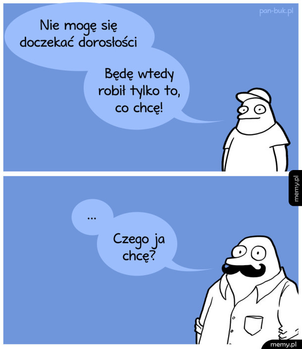 Nie mogę się doczekać dorosłości