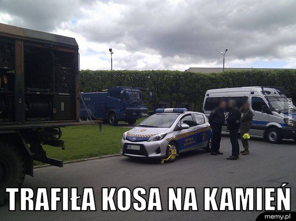 Trafiła kosa na kamień
