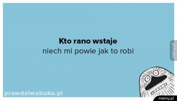 Kto rano wstaje