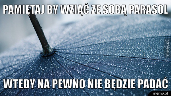 Zawsze kiedy biorę