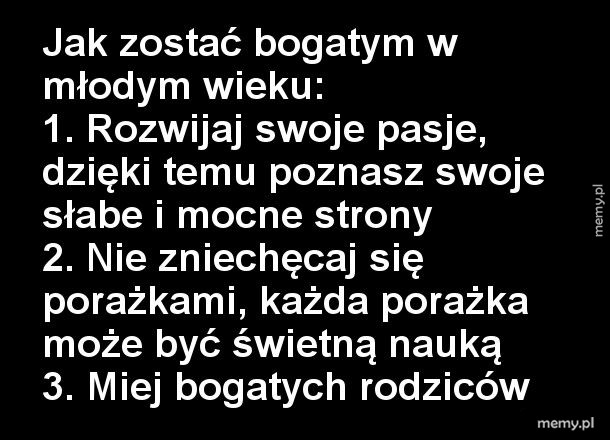 Jak zostać bogatym w trzech prostych krokach