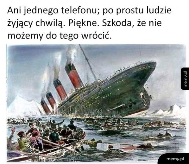 To były czasy!