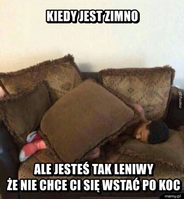 Kiedy jest zimno