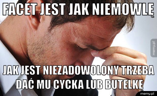 Facet jak niemowlę