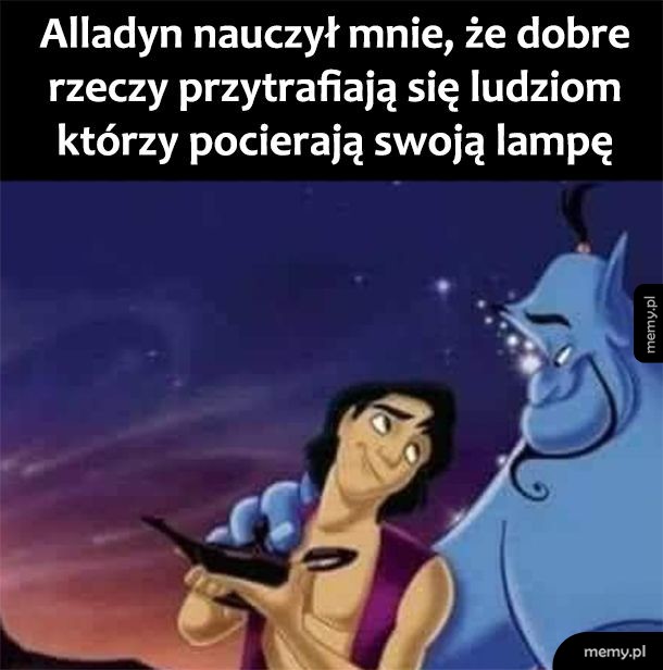 Czego nauczył mnie Alladyn