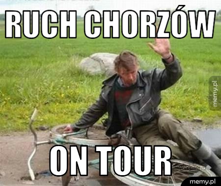 Ruch chorzów on tour