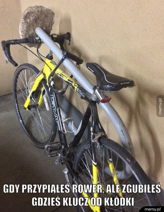 Gdy przypiąłeś rower...