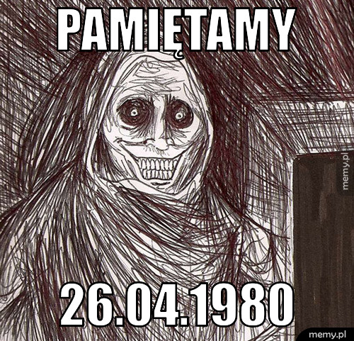 Pamiętamy 26.04.1980