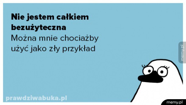 Nie jestem bezużyteczna