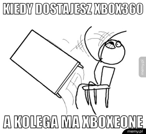 Kiedy dostajesz xbox360 a kolega ma xboxeone
