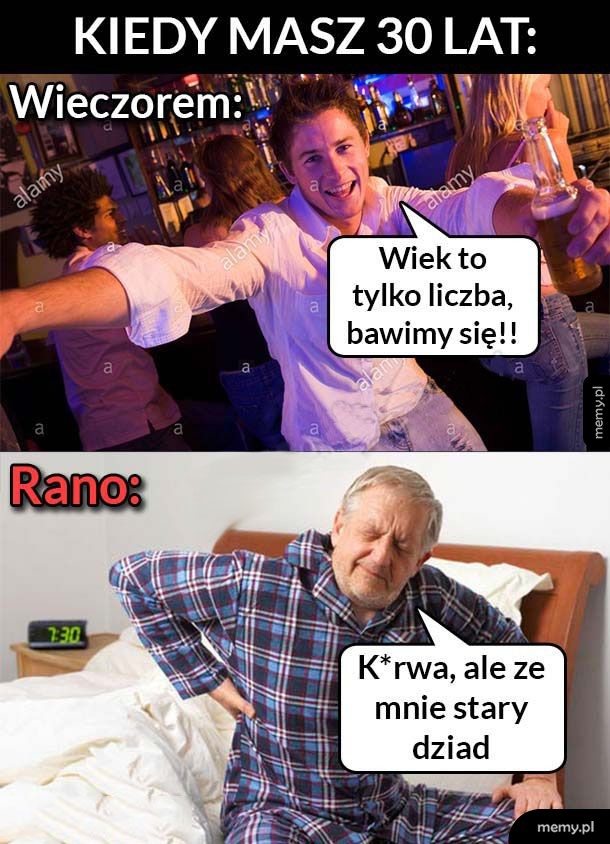 Kiedy masz 30 lat