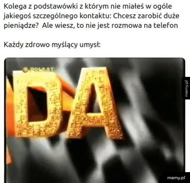 Kiedy dawno niewidziany znajomy dzwoni i chce się spotkać w McDonaldzie