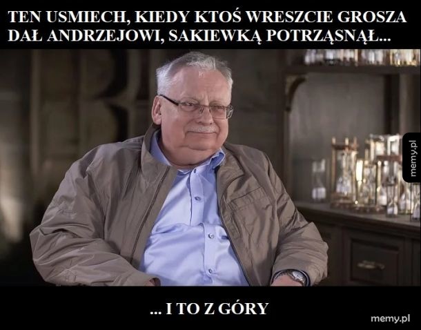 Grosza daj Andrzejowi!