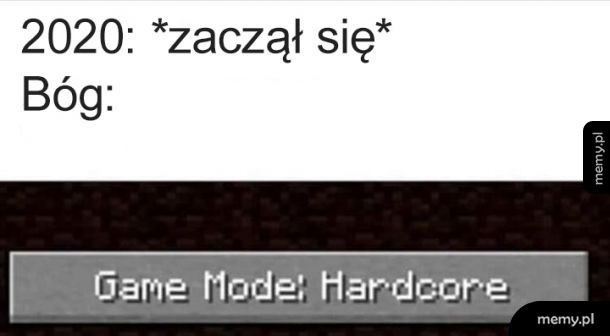 Zawsze grałam na Easy, to wiele wyjaśnia