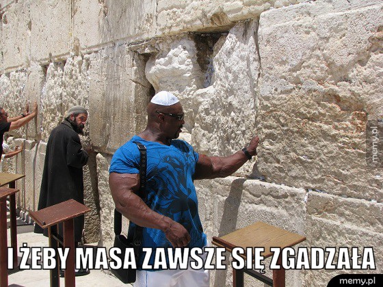 I żeby masa zawsze się zgadzała