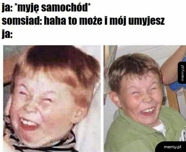Jaki z somsiada żartowniś