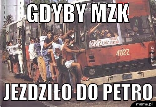 Gdyby MZK jezdziło do Petro