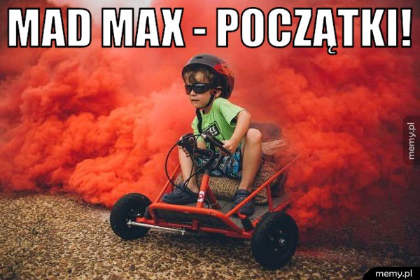 Mad Max - początki! 