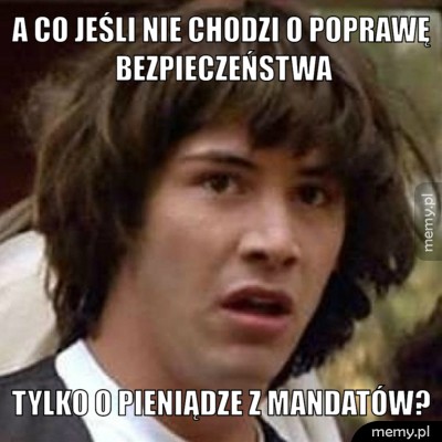 A co jeśli nie chodzi o poprawę bezpieczeństwa tylko o pieniądze z mandatów?