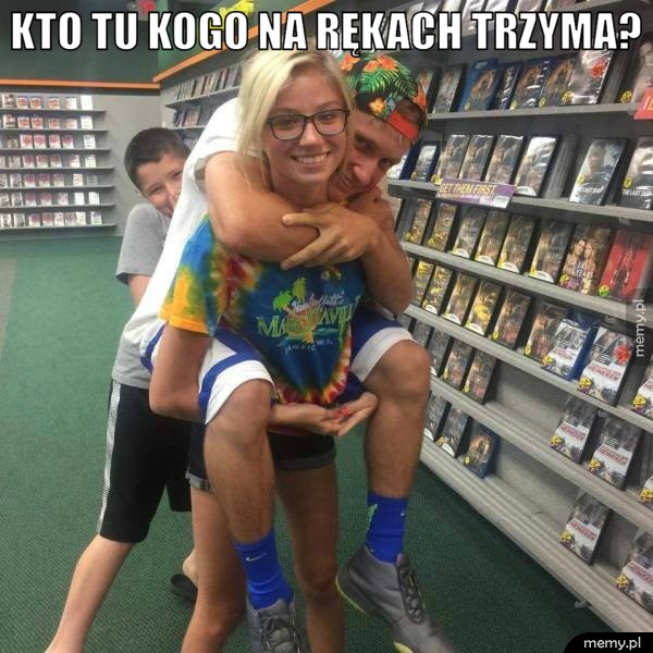 Kto tu kogo na rękach trzyma? 