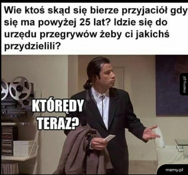 Każdy zaczyna mieć swoje życie