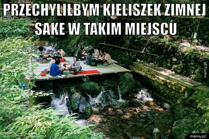 Przechyliłbym kieliszek...