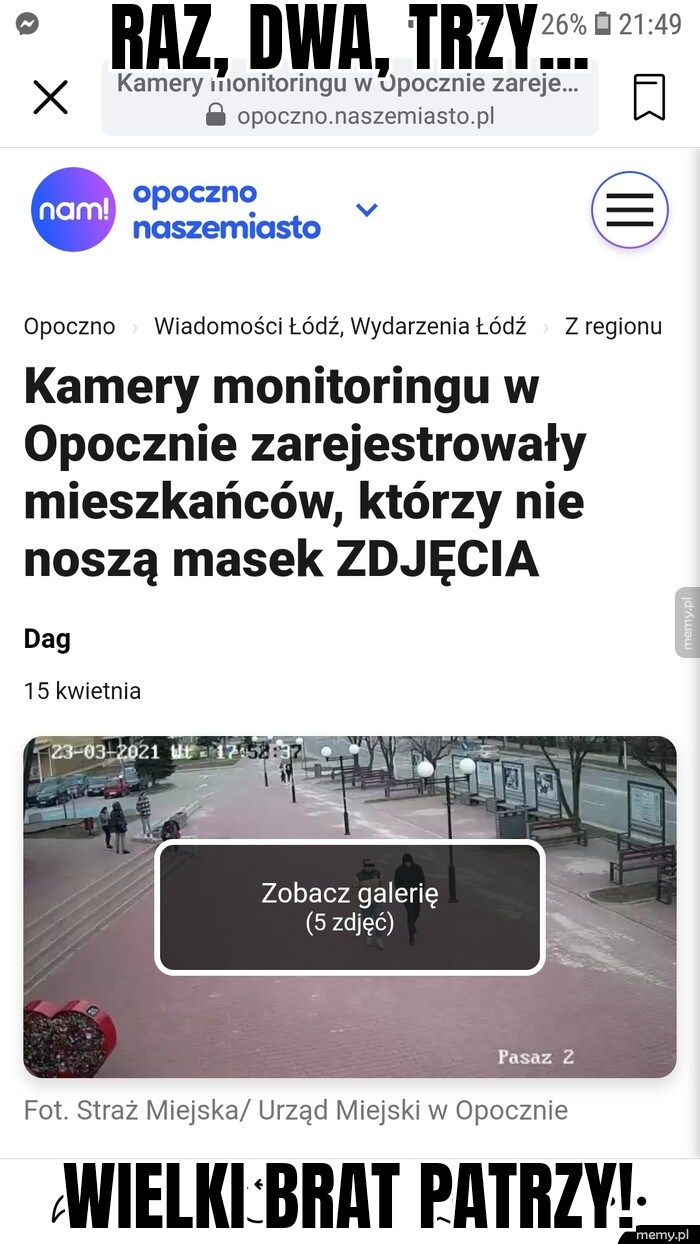 Raz, dwa, trzy... Wielki Brat patrzy!