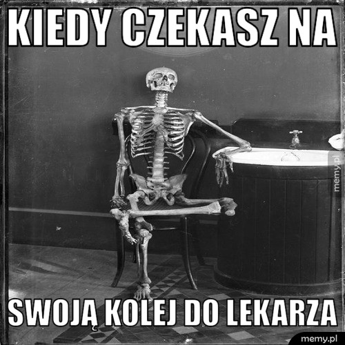 Kiedy czekasz(...)