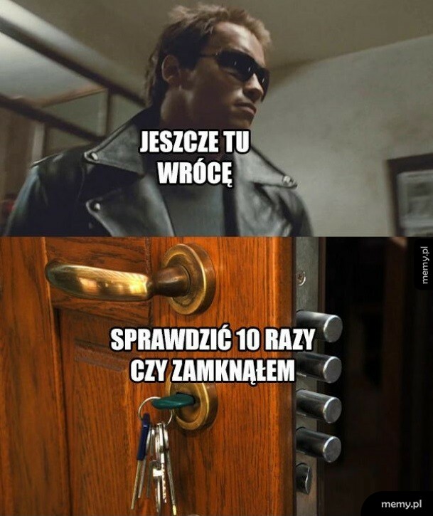 Kiedy wychodzisz z domu