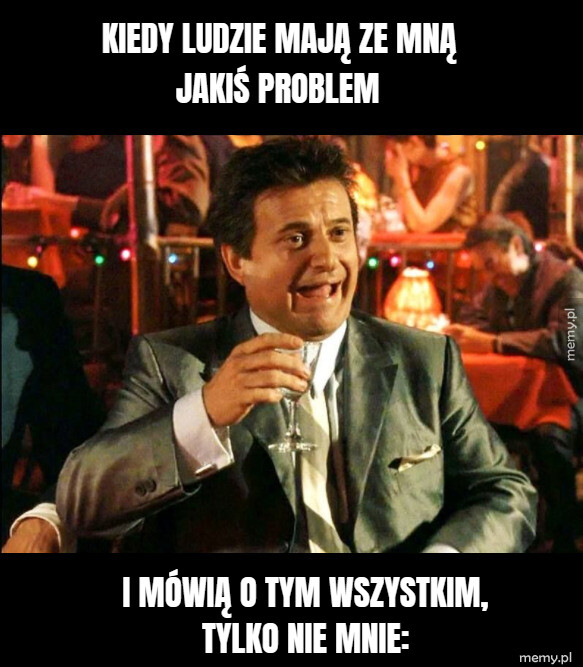 Więc mam was gdzieś