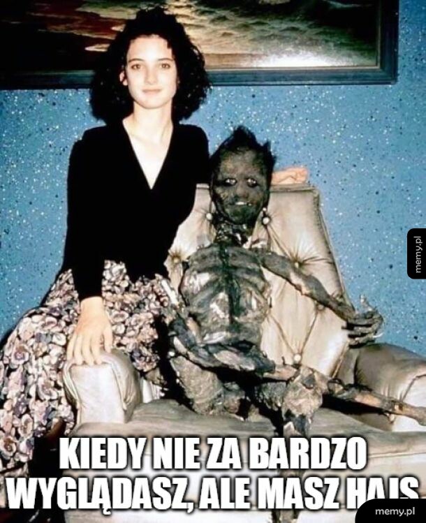 Ona czuje we mnie piniondz