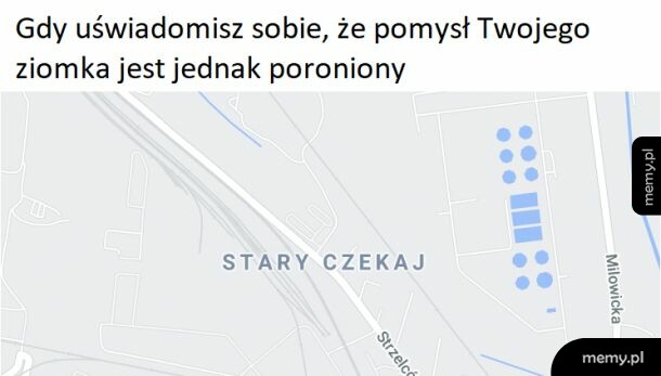 Stary, czekaj!