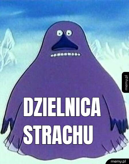 Dzielnica Strachu