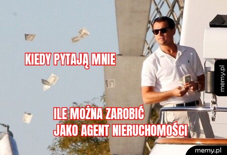Kiedy pytają mnie Ile można zarobić jako agent nieruchomości
