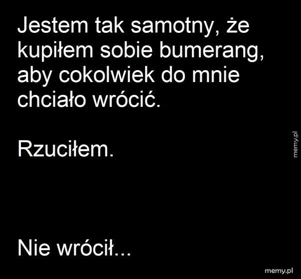 Co ty wiesz o samotności