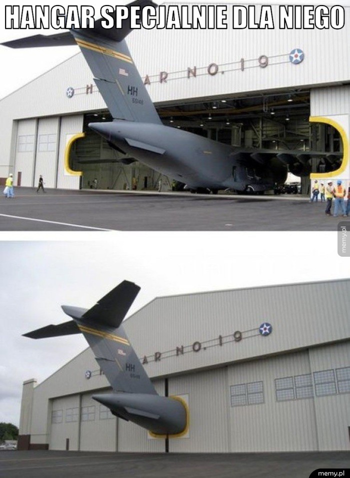 Hangar specjalnie dla niego.