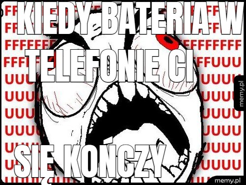 KIEDY BATERIA W TELEFONIE CI SIĘ KOŃCZY