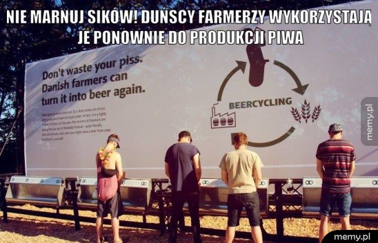 Nie marnuj sików!