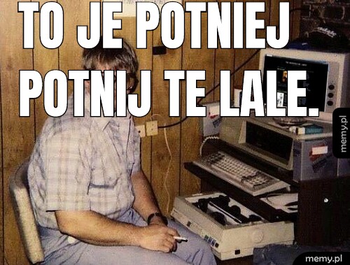 To je potniej potnij te lale.