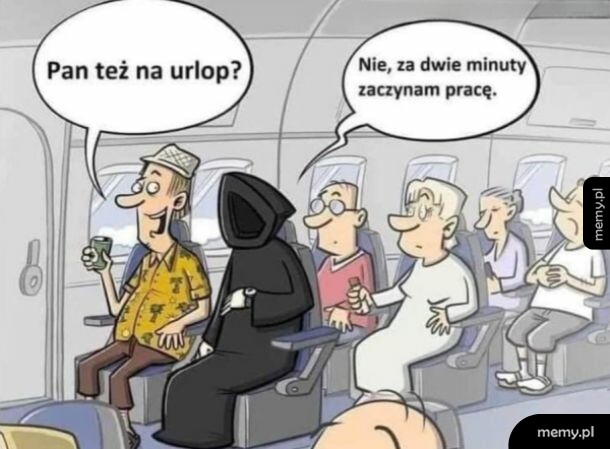 Rysunek: Turysta w samolocie pyta siedzącą obok Śmierć, czy też leci na urlop.