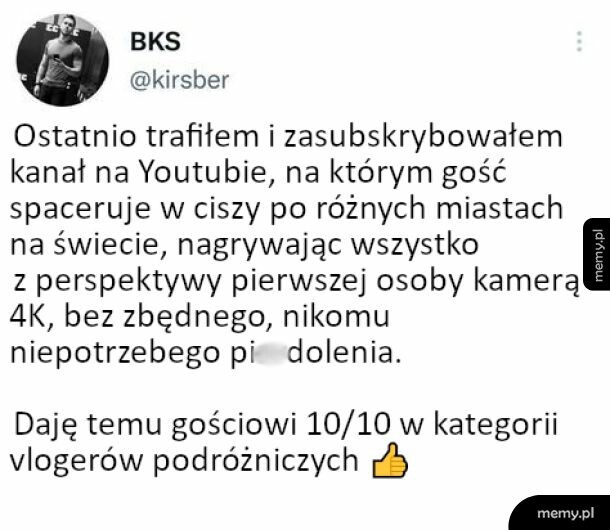 Zrzut ekranu tweeta użytkownika BKS o vlogerze podróżniczym.