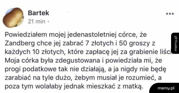 Zrzut ekranu posta użytkownika Bartek z ziemniakiem w avatarze na temat podatków i córki.